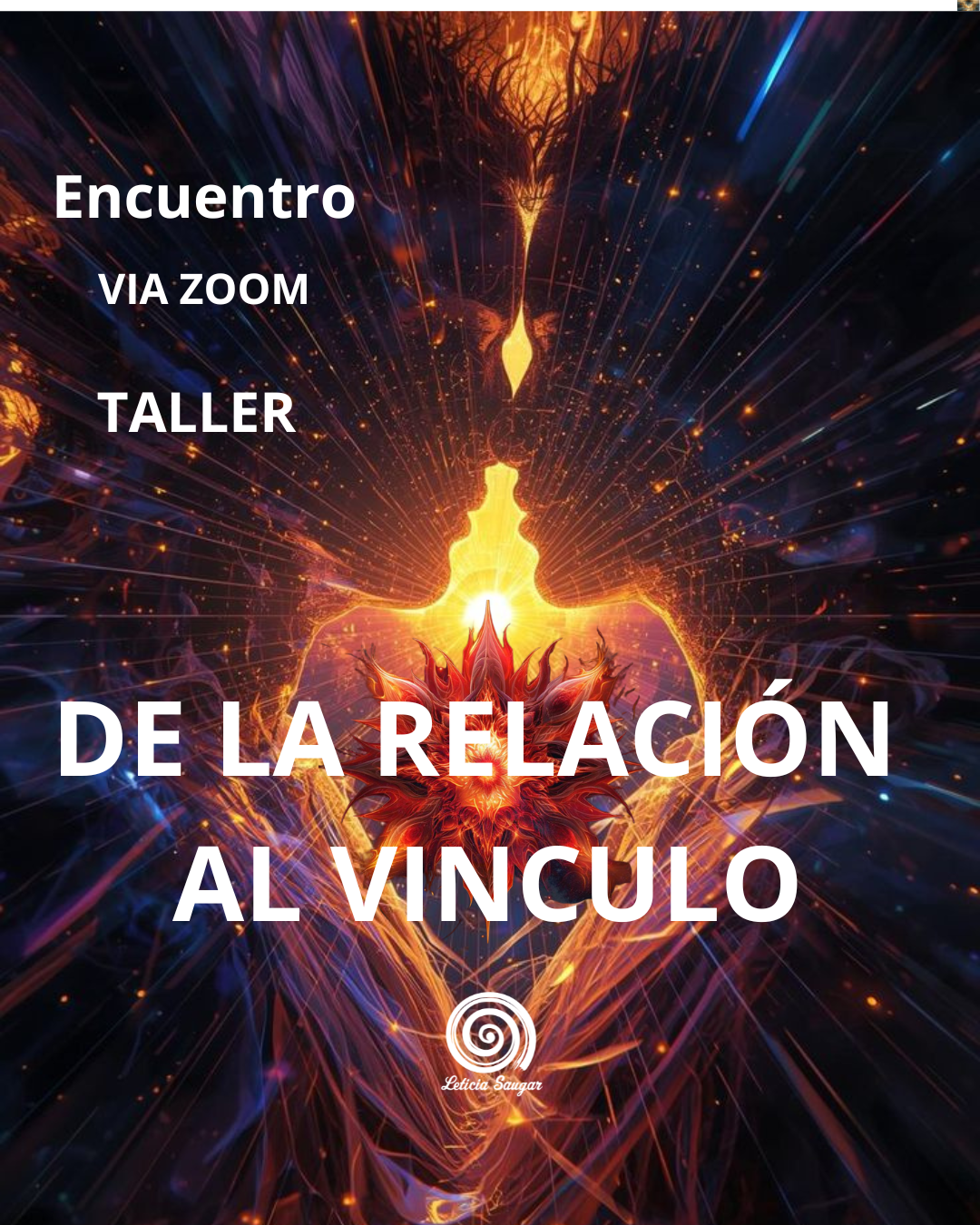 TALLER: Del espejismo al vinculo sagrado